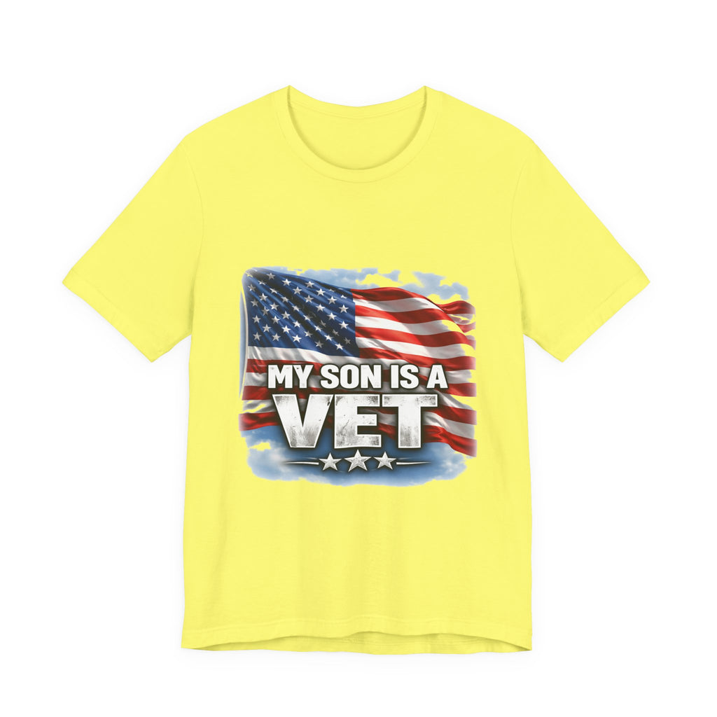 My Son is a vet!  Unisex Jersey Short Sleeve Tee