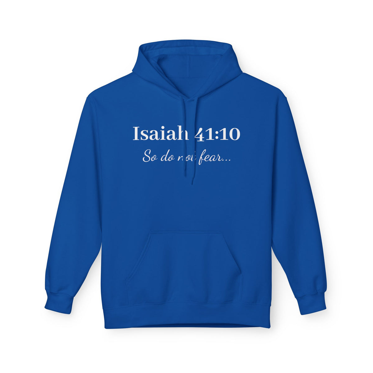 Isaiah 41:10 Hoodie — "So Do Not Fear" Christian Faith Pullover