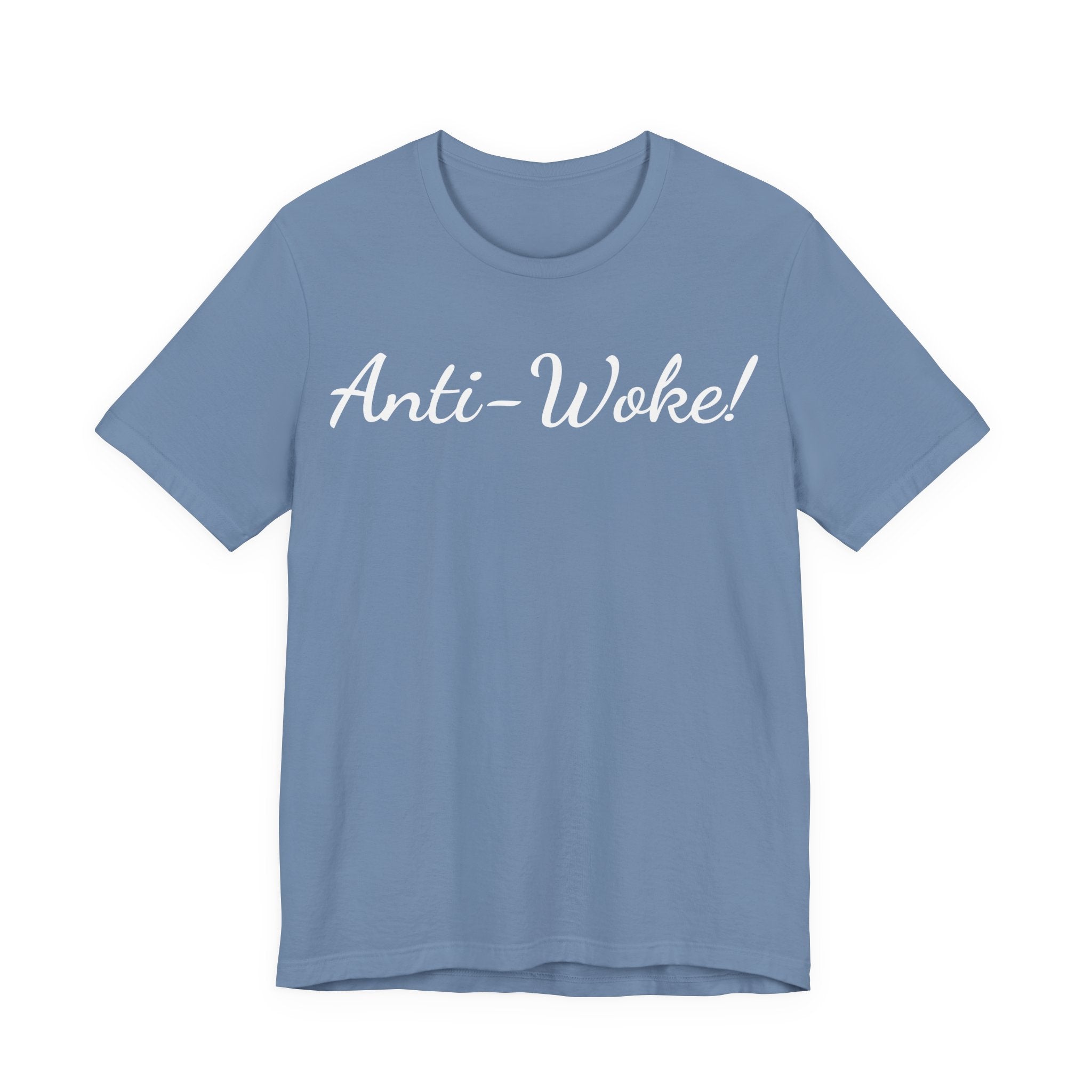 Anti-Woke T-Shirt — Bold Script Graphic Tee