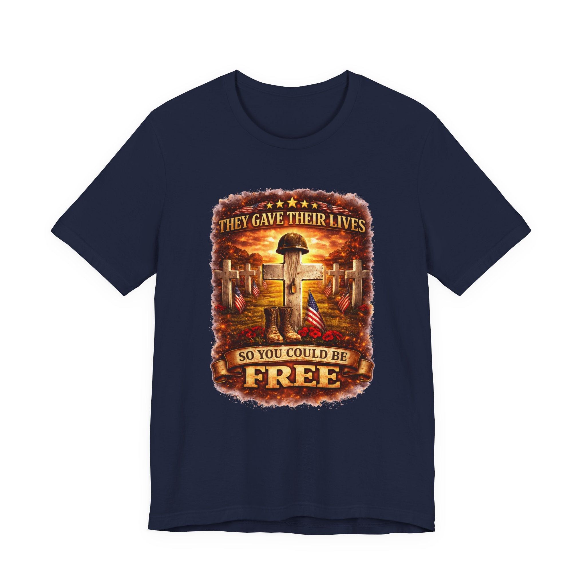 Veterans Memorial Tee - "They Gave Their Lives So You Could Be Free"