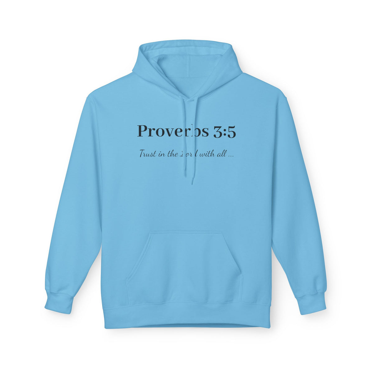 Proverbs 3:5 Faith Hoodie — Trust in the Lord Scripture Hoodie