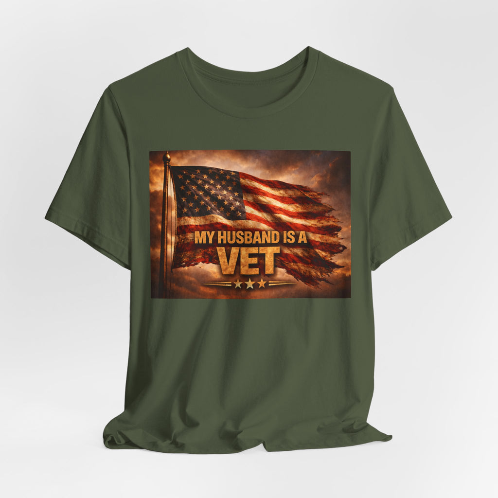 My Husband Is A Vet T-Shirt — Patriotic American Flag Military Tee for Military Wives