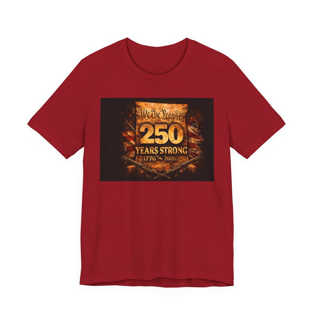 250 Years Strong T-Shirt — We The People 1776–2026 Anniversary Tee