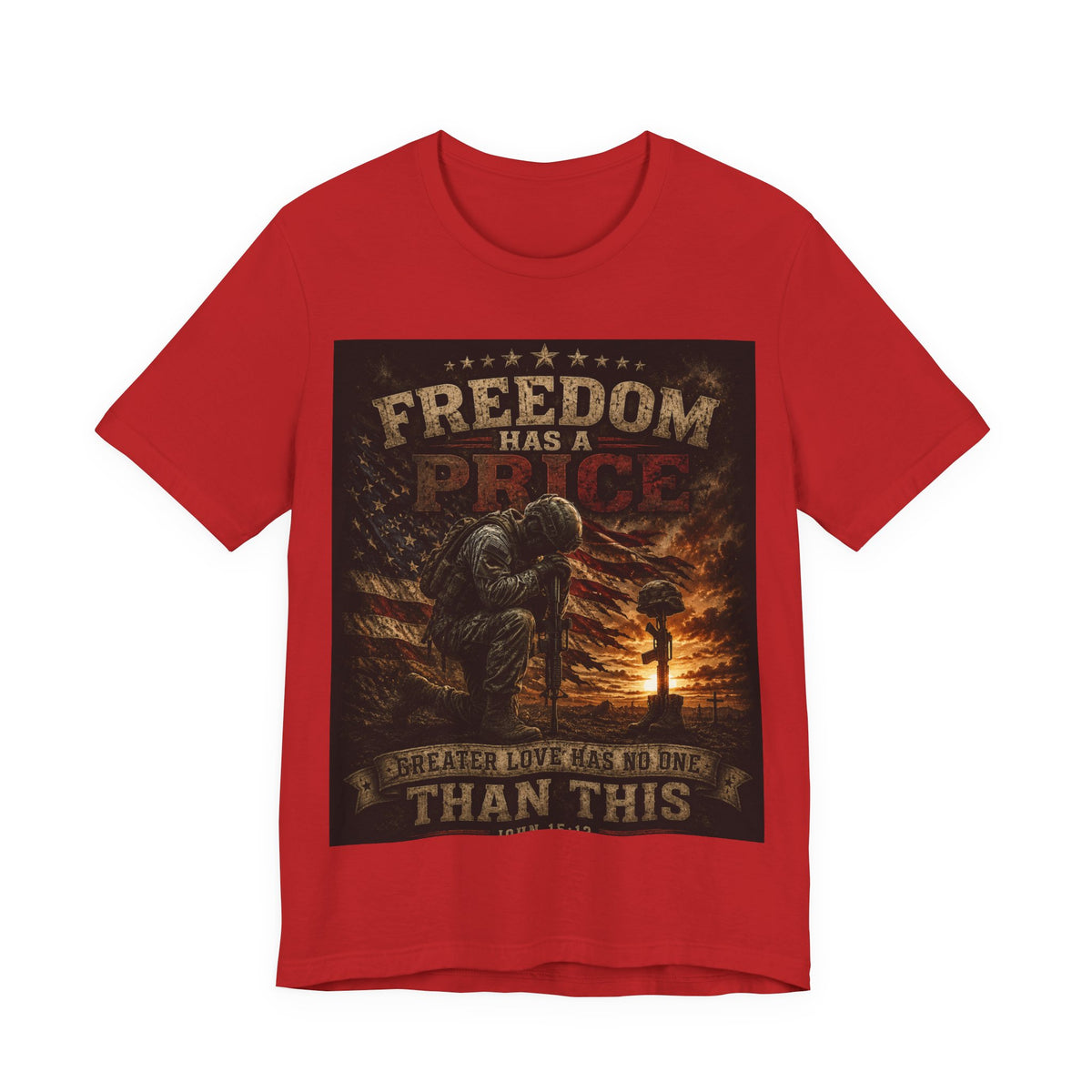 Freedom Has A Price Military Tribute T-Shirt – Fallen Soldier Battlefield Memorial Tee