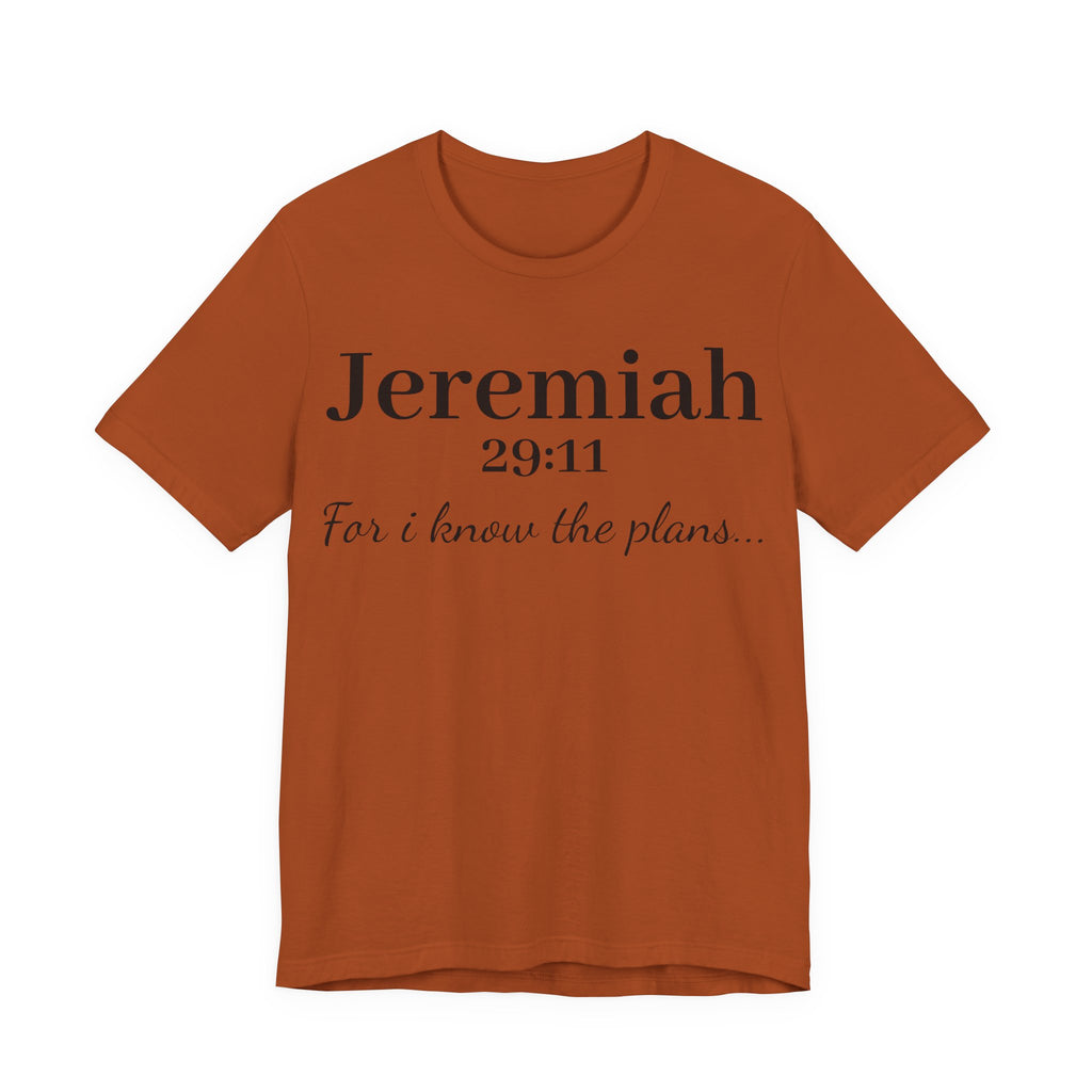 Jeremiah 29:11 Scripture T-Shirt — "For I Know the Plans" Christian Tee