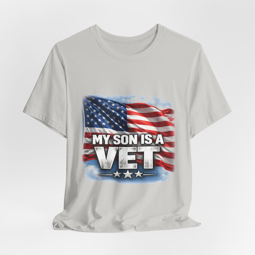 My Son is a vet!  Unisex Jersey Short Sleeve Tee