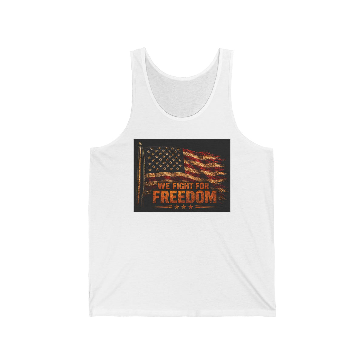 Freedom Flag Tank Top — We Fight For Freedom Patriotic American Flag Tank