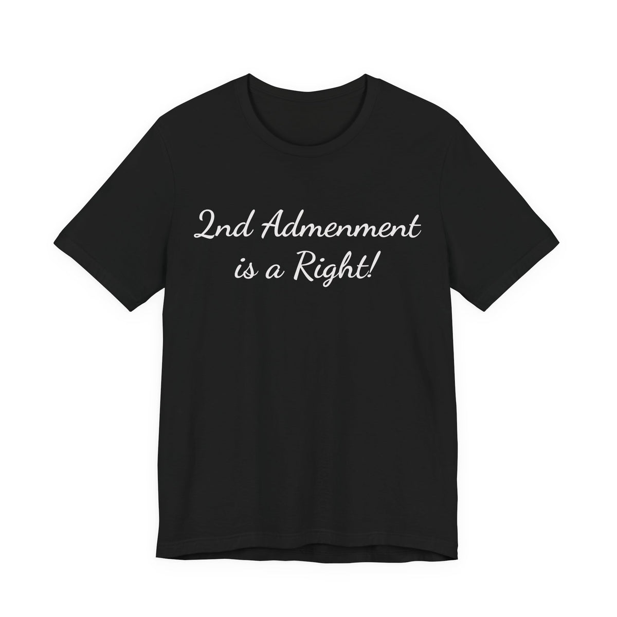 2nd Amendment Is a Right Tee