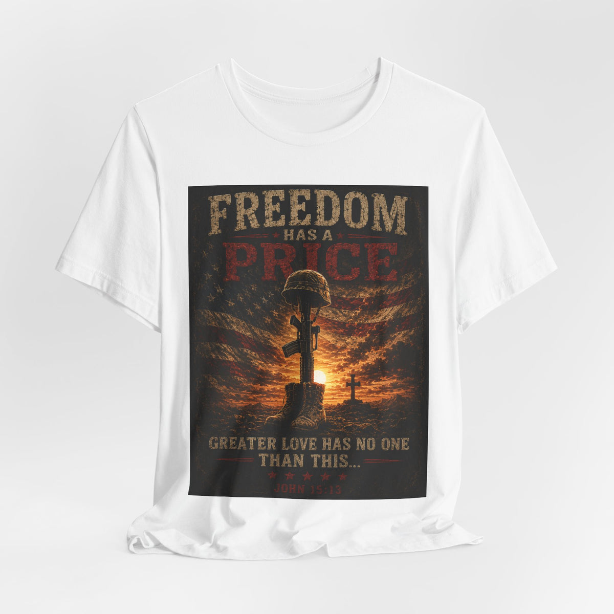 Freedom Has a Price Tee — Military Fallen Soldier Tribute T-Shirt