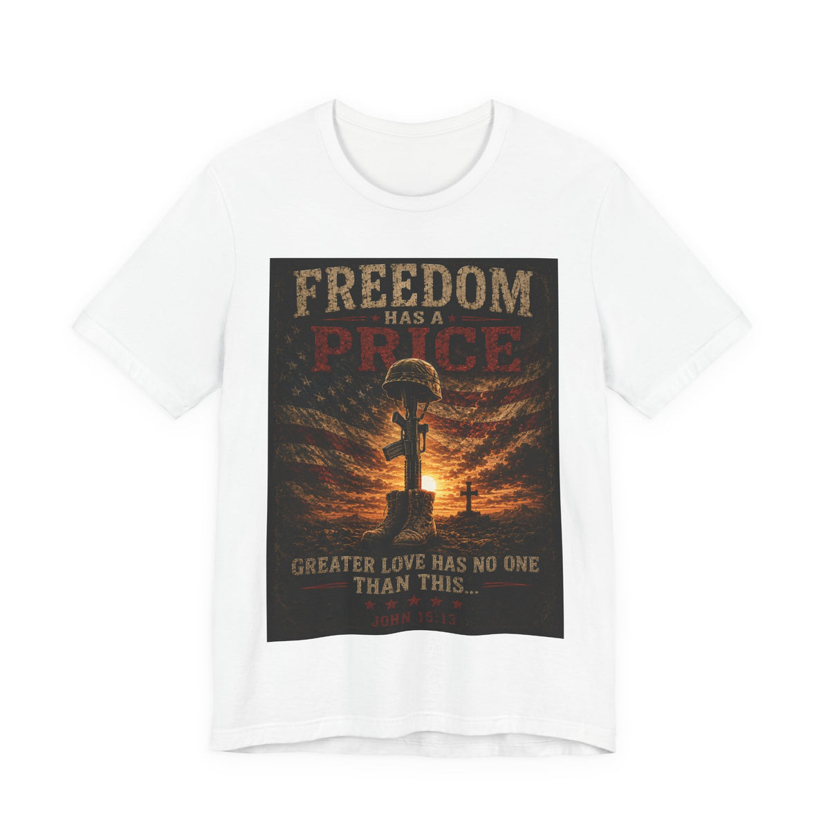 Freedom Has a Price Tee — Military Fallen Soldier Tribute T-Shirt