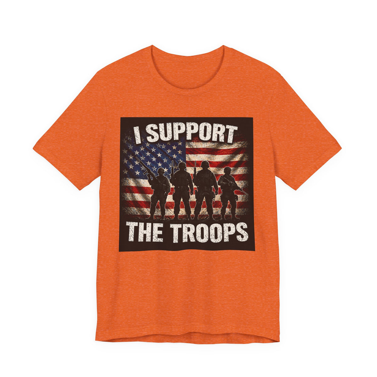 I Support the Troops T-Shirt — Patriotic Military Support Tee