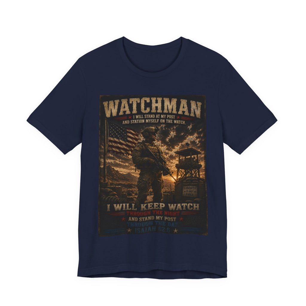 Watchman T-Shirt – I Will Keep Watch Military Veteran Tribute Tee