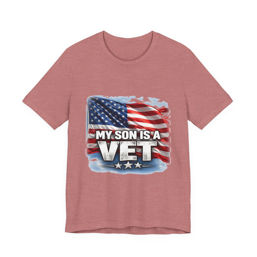 My Son is a vet!  Unisex Jersey Short Sleeve Tee