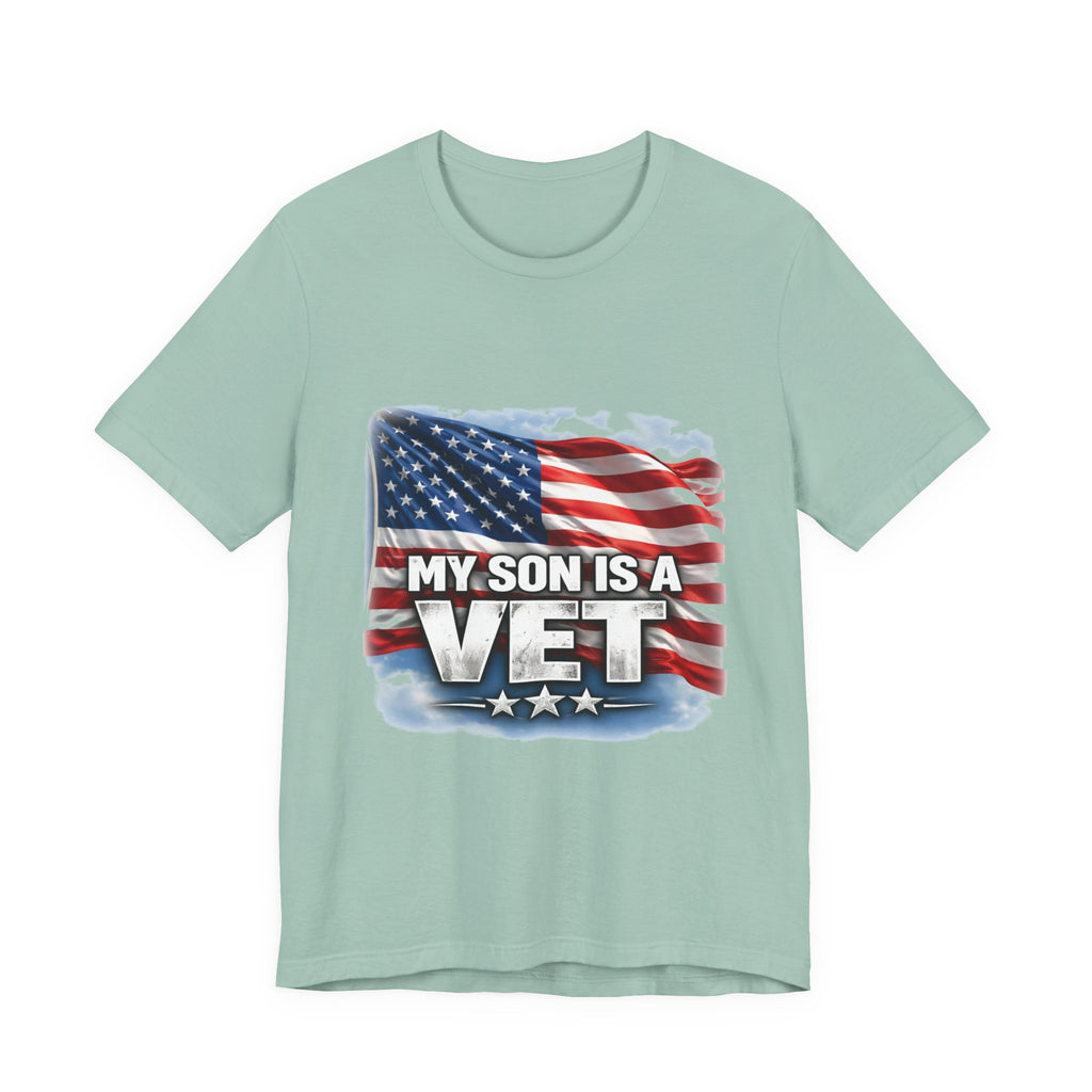 My Son is a vet!  Unisex Jersey Short Sleeve Tee