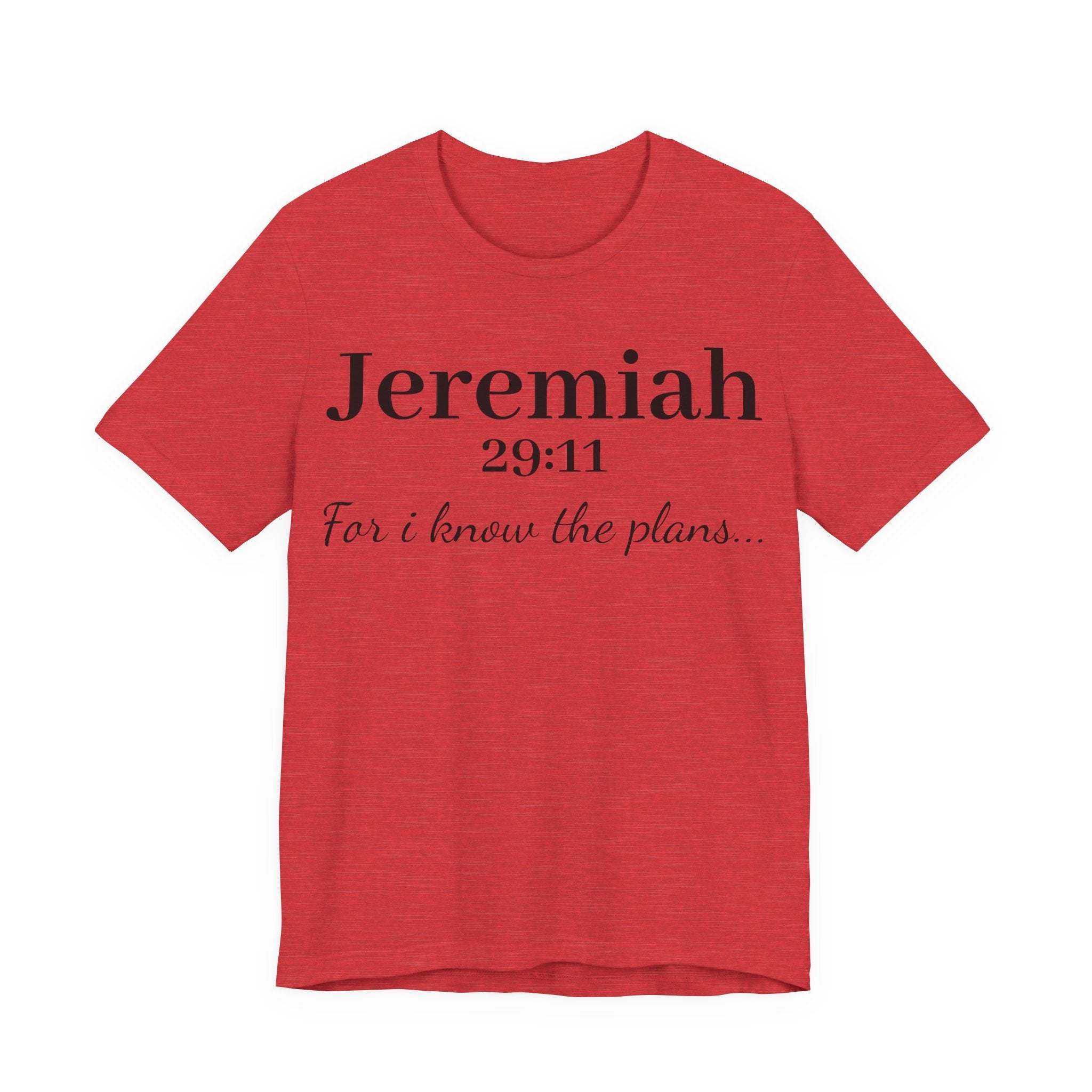 Jeremiah 29:11 Scripture T-Shirt — "For I Know the Plans" Christian Tee