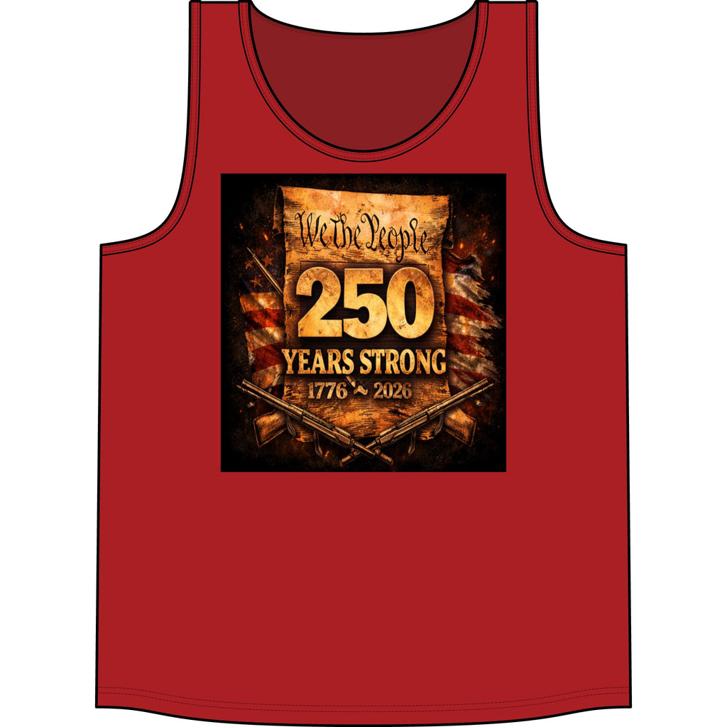 250 Years Strong Tank Top — "We the People 1776–2026" Patriotic Independence Day Tank