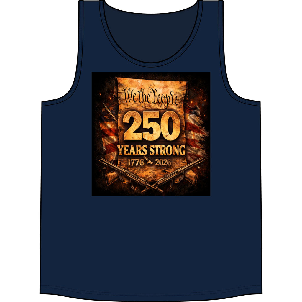 250 Years Strong Tank Top — "We the People 1776–2026" Patriotic Independence Day Tank