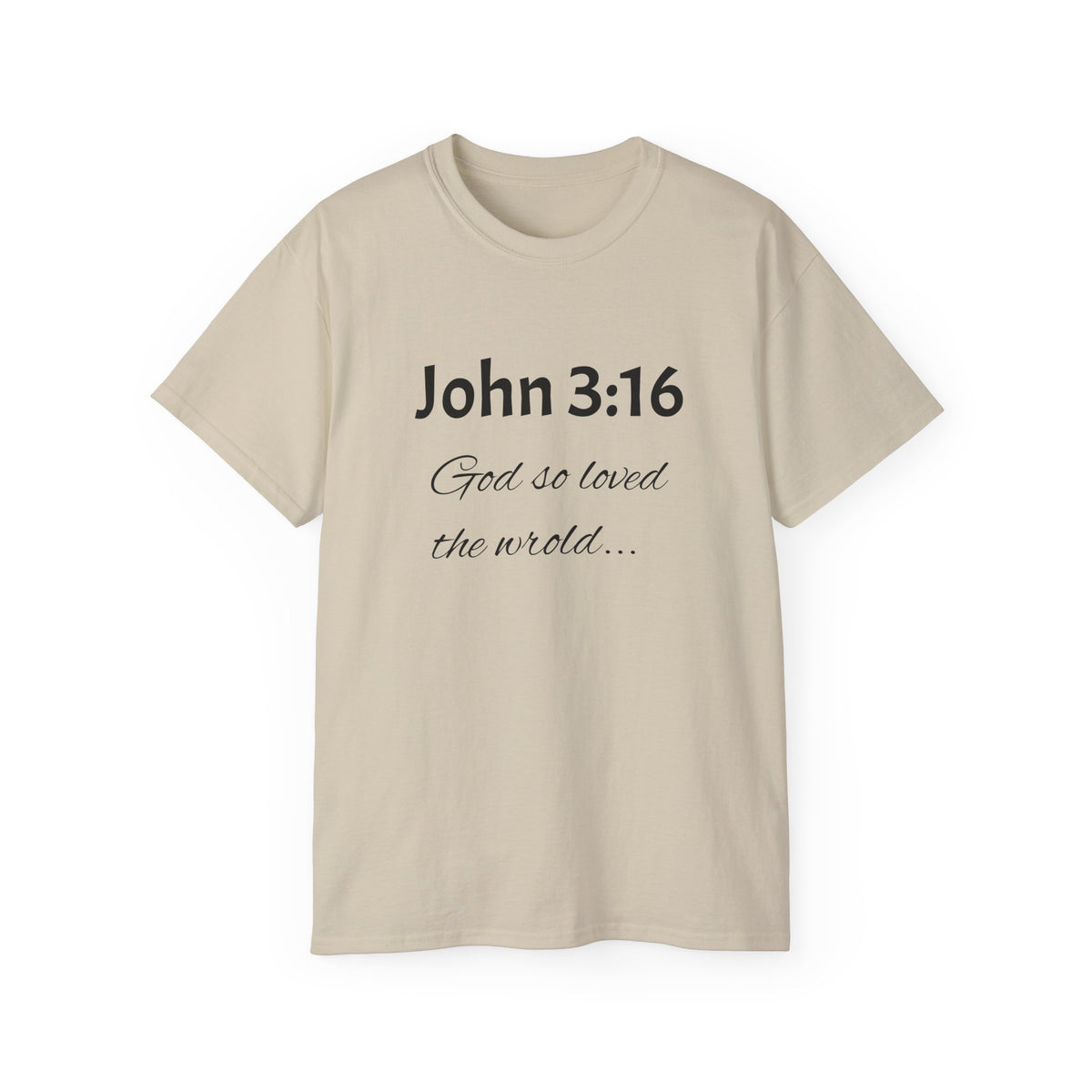John 3:16 Scripture Tee — "God so loved the world" Christian T‑Shirt