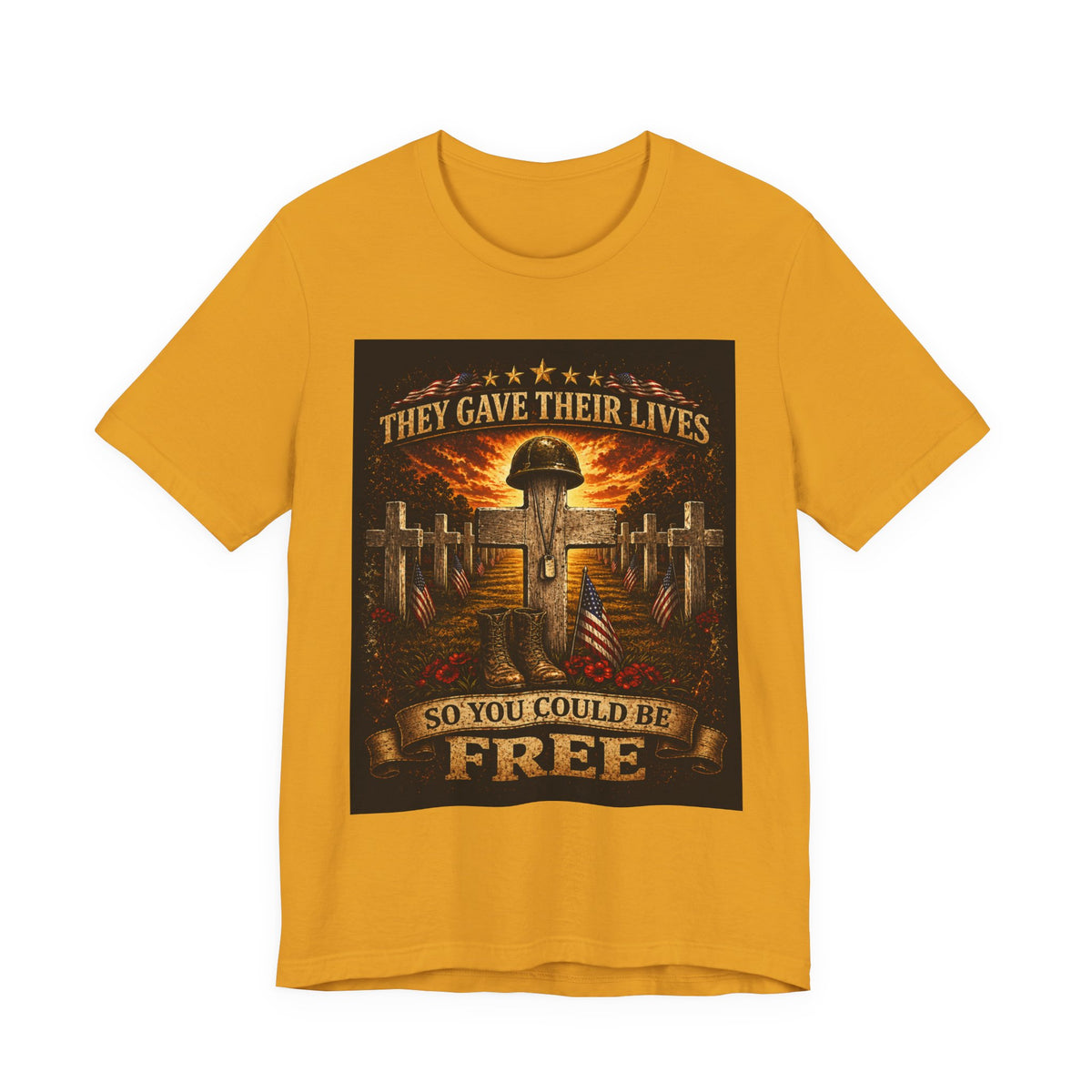 Memorial Military T-Shirt - "They Gave Their Lives So You Could Be Free" Patriotic Veteran Tee