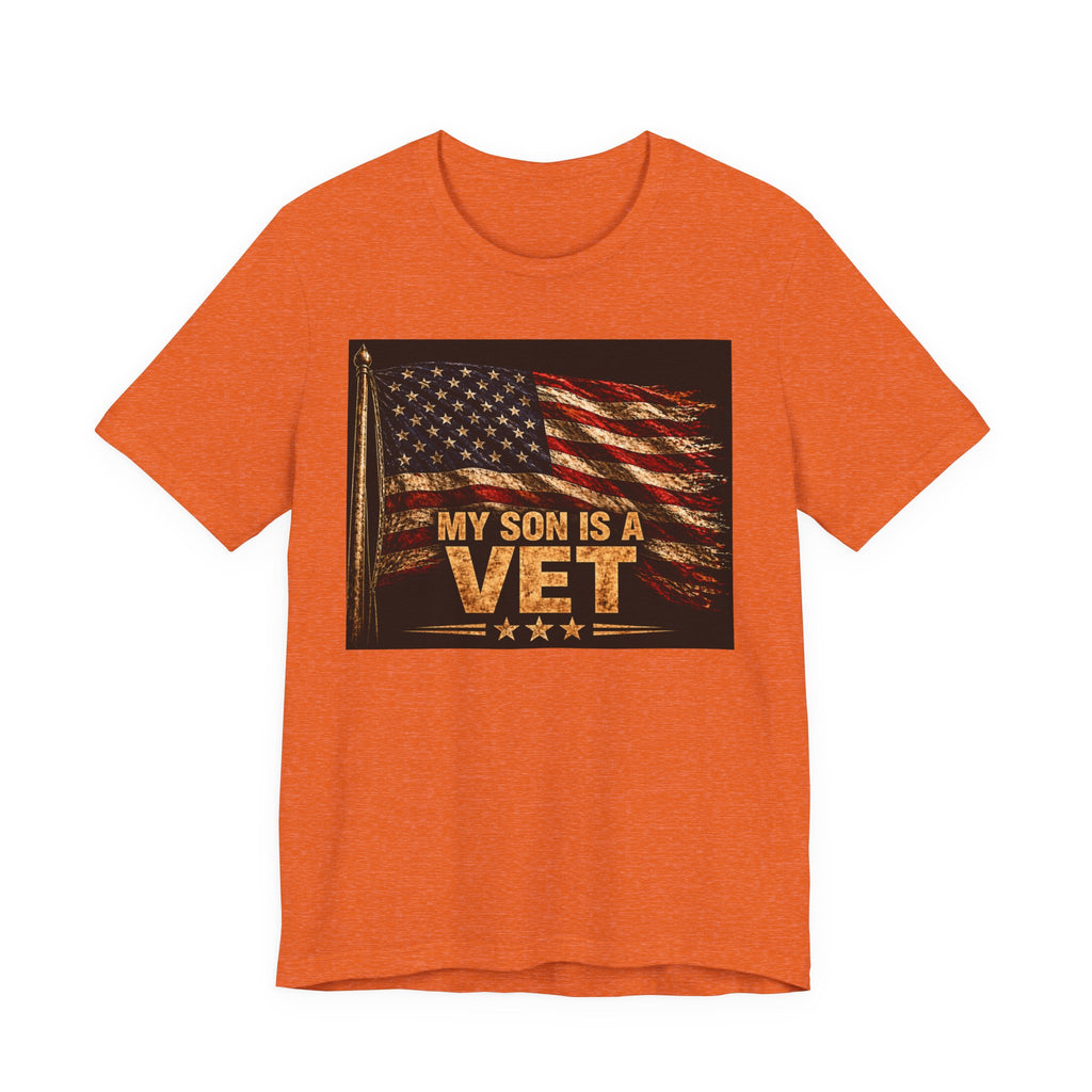 My Son Is A Vet T-Shirt — Patriotic American Flag Veteran Support Tee