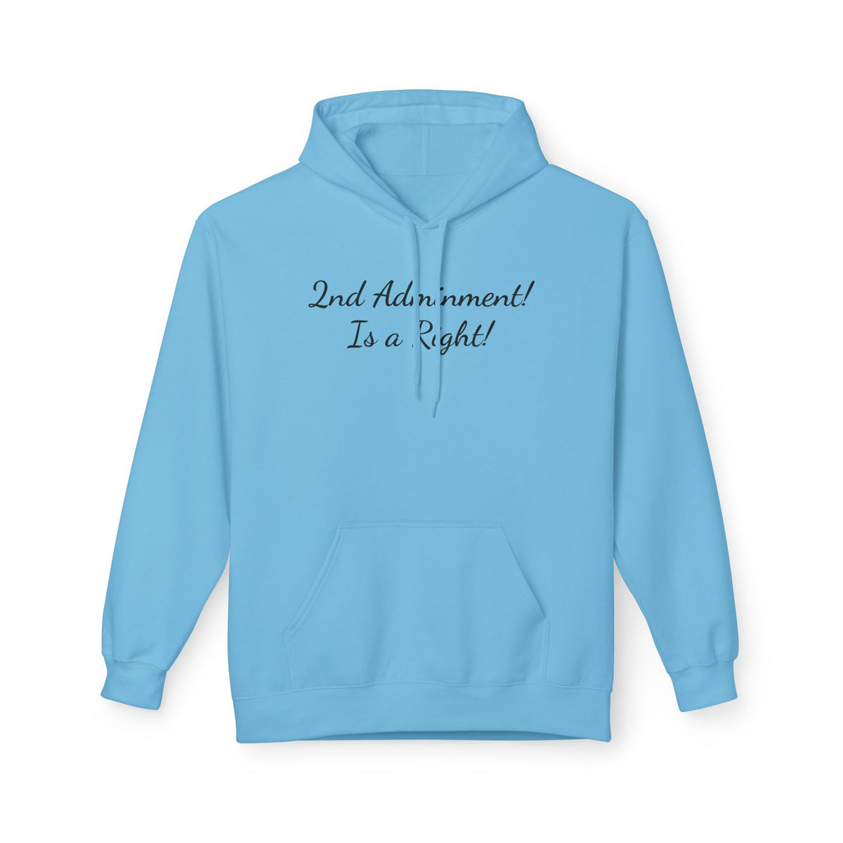 2nd Amendment Hoodie — "2nd Amendment! Is a Right!" Gun Rights Hoodie