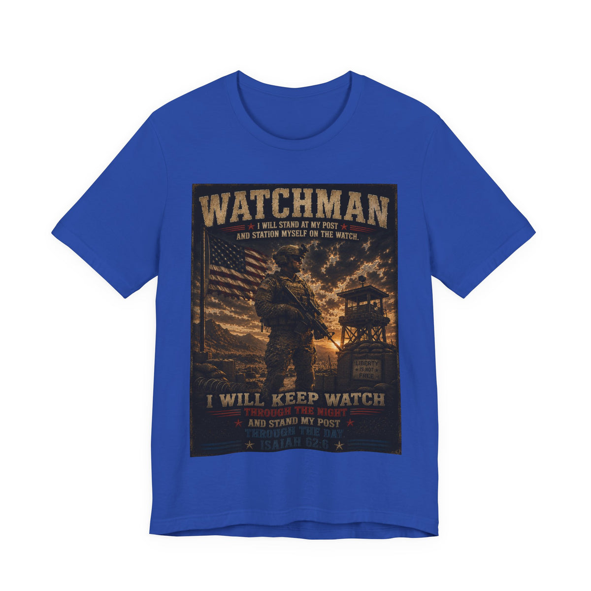 Watchman T-Shirt – I Will Keep Watch Military Veteran Tribute Tee