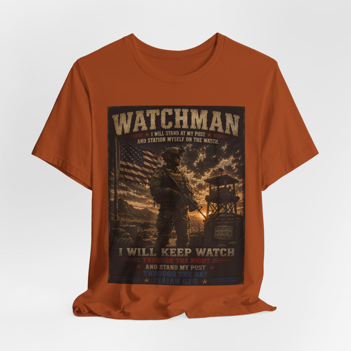 Watchman T-Shirt – I Will Keep Watch Military Veteran Tribute Tee