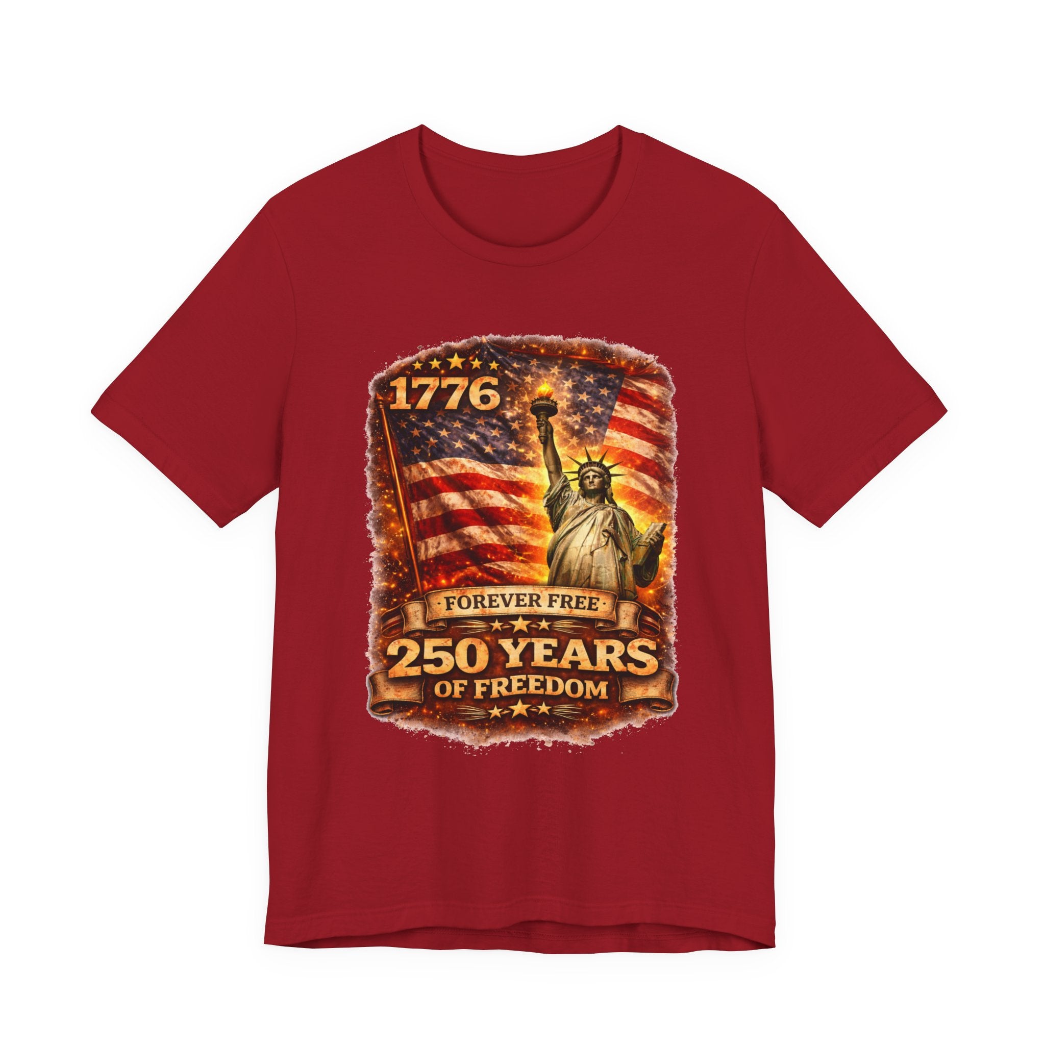 Patriotic Tee – "1776 Forever Free: 250 Years of Freedom" Statue of Liberty Flag Shirt