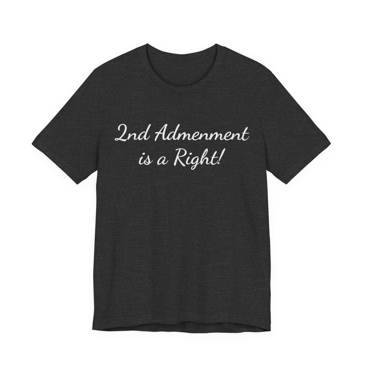 2nd Amendment Is a Right Tee
