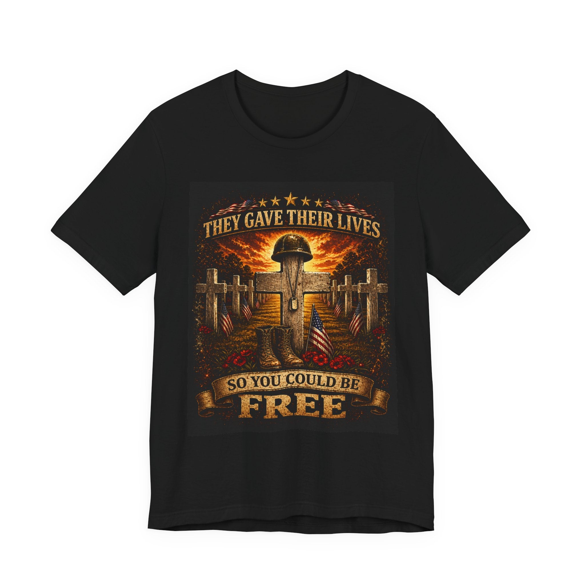 Memorial Military T-Shirt - "They Gave Their Lives So You Could Be Free" Patriotic Veteran Tee