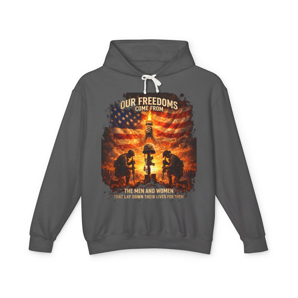 Veteran Tribute Hoodie — "Our Freedoms Come From" Memorial Military Hooded Sweatshirt