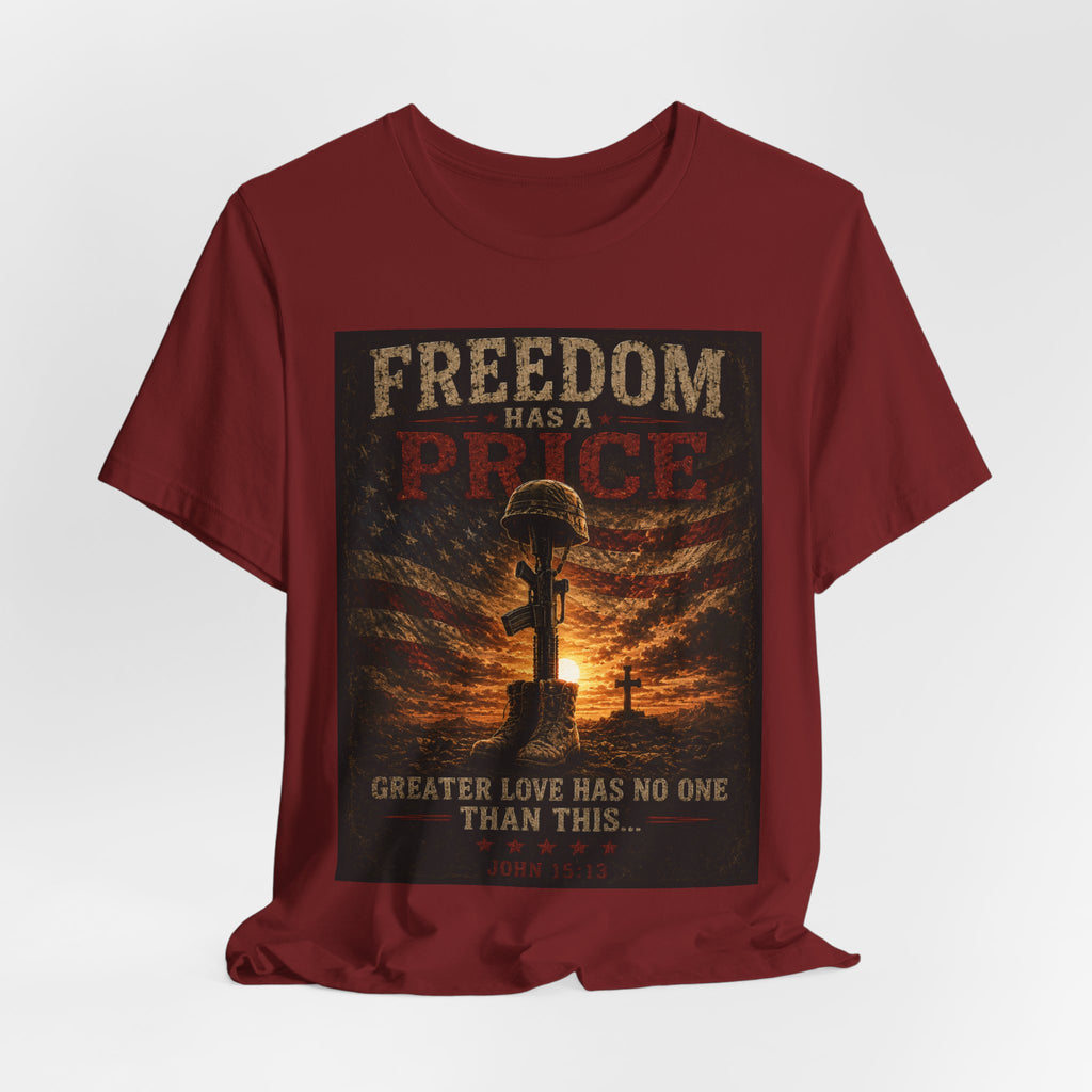Freedom Has a Price Tee — Military Fallen Soldier Tribute T-Shirt