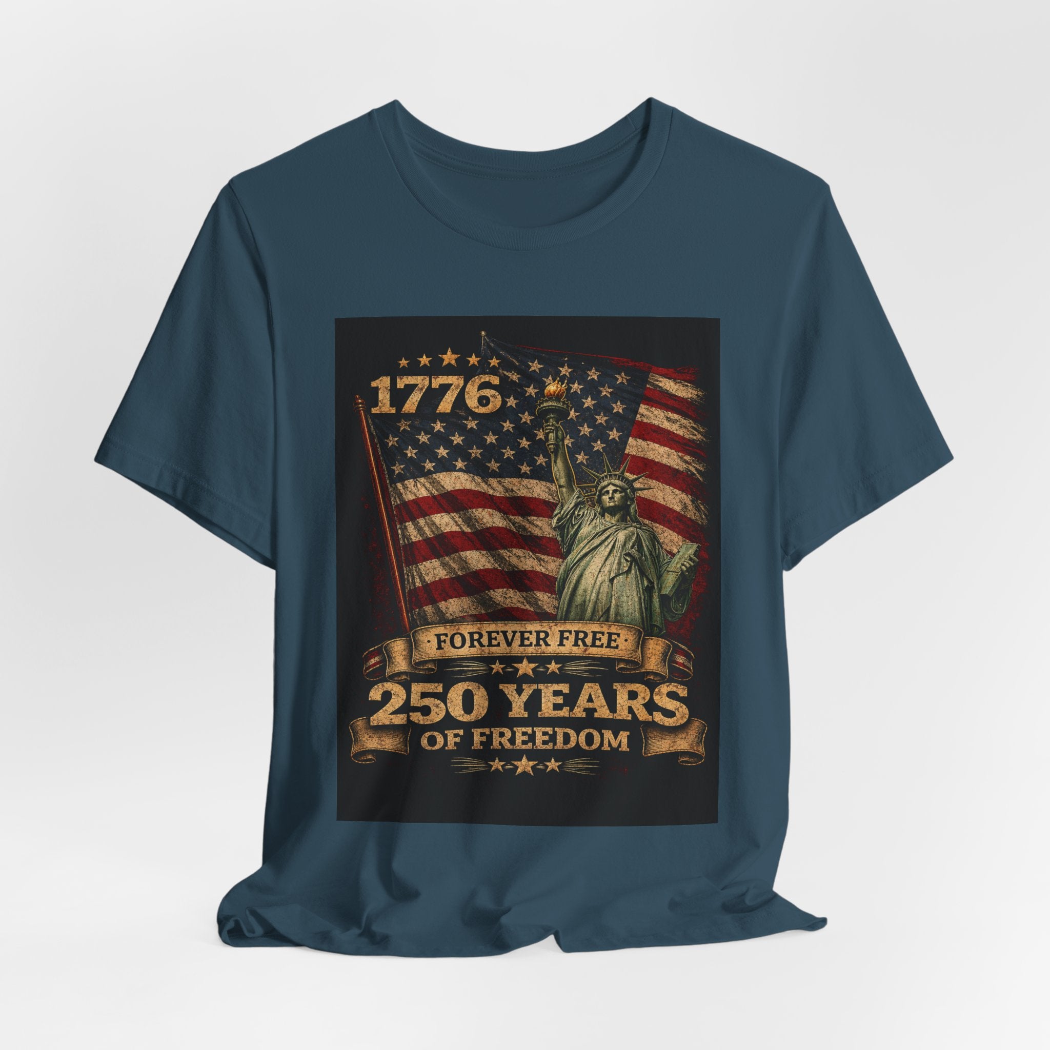 250 Years of Freedom Tee — 1776 Forever Free Statue of Liberty American Flag Shirt