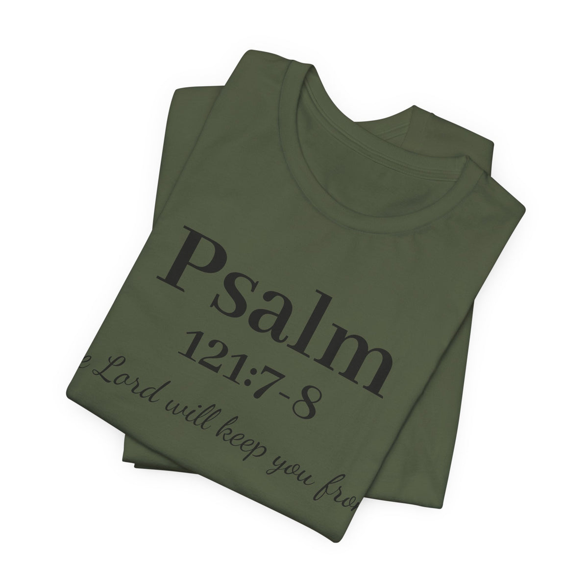 Psalm 121:7-8 T-Shirt — "The Lord will keep you from" Faith Graphic Tee