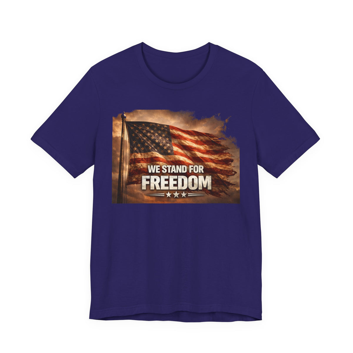 We Stand for Freedom T‑Shirt — Patriotic American Flag Tee (Veterans Day, 4th of July)