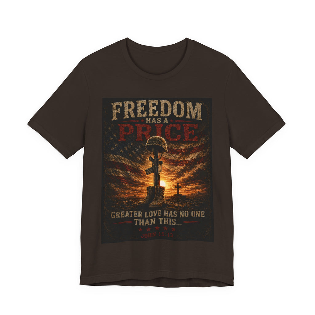 Freedom Has a Price Tee — Military Fallen Soldier Tribute T-Shirt