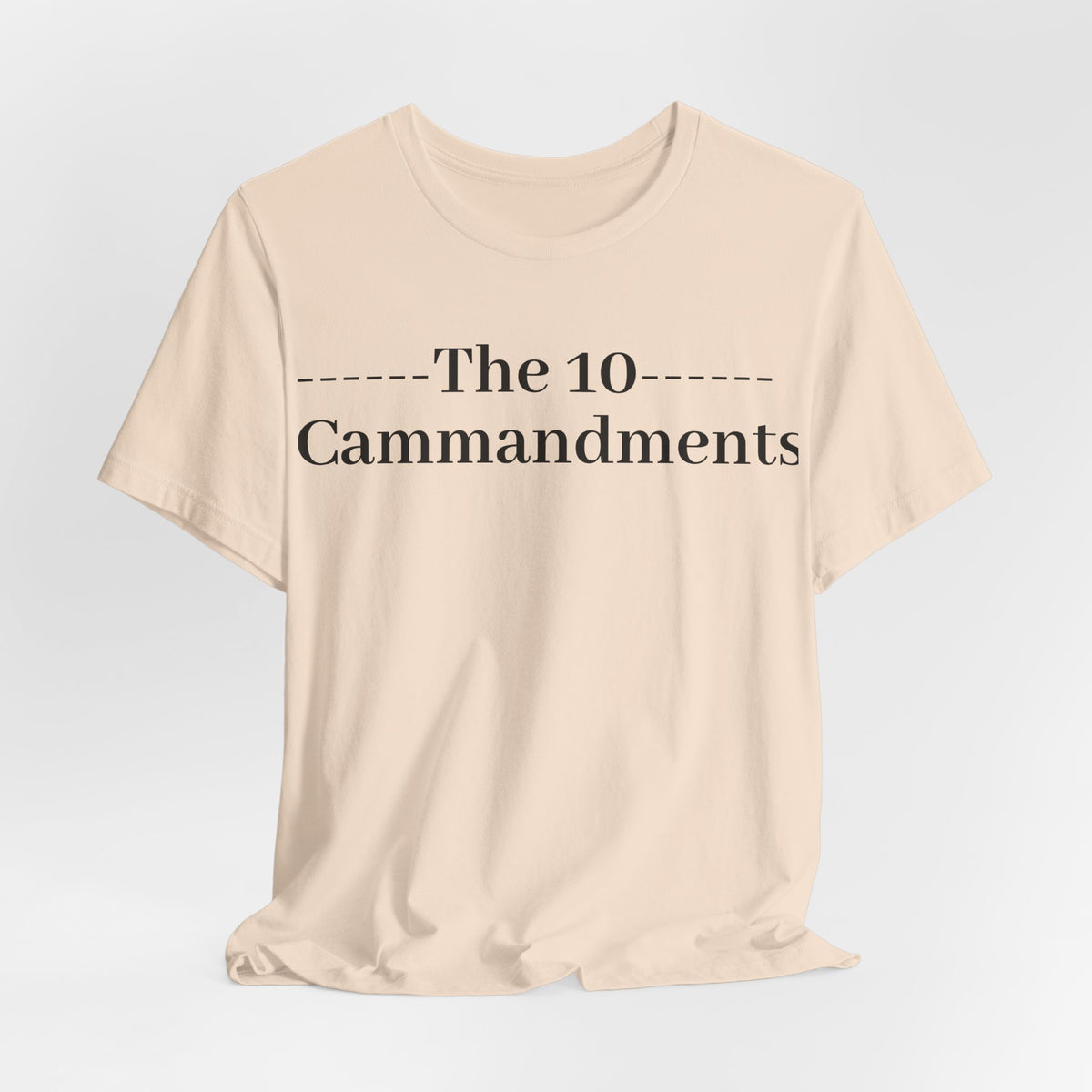 The 10 Commandment- Short Sleeve Tee