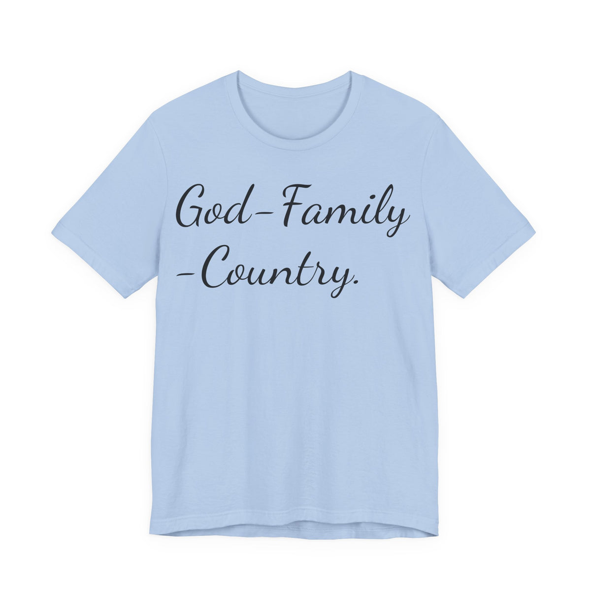 God · Family · Country Script Tee — Patriotic Christian Short Sleeve Shirt