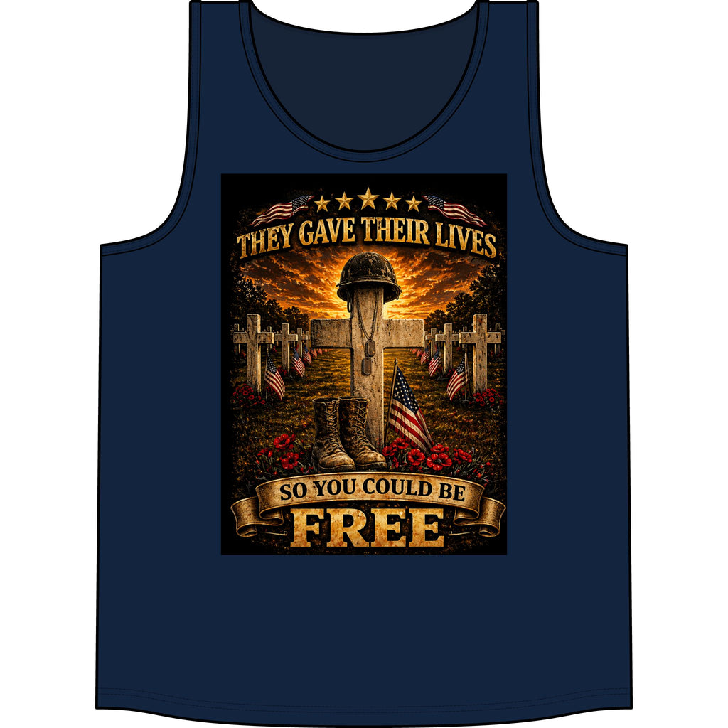 Veteran Memorial Tank Top — "They Gave Their Lives So You Could Be Free" Patriotic