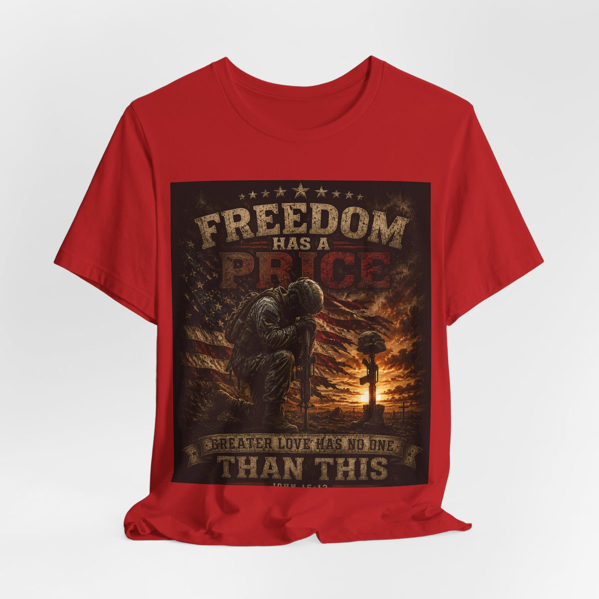 Freedom Has A Price Military Tribute T-Shirt – Fallen Soldier Battlefield Memorial Tee