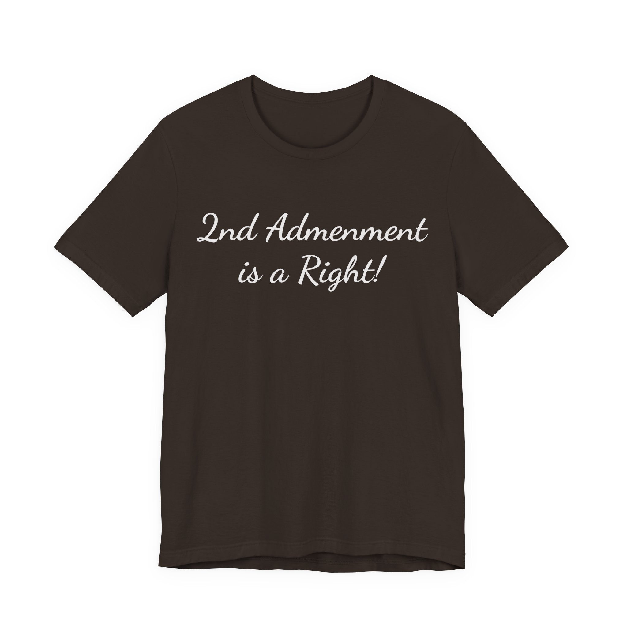 2nd Amendment Is a Right Tee