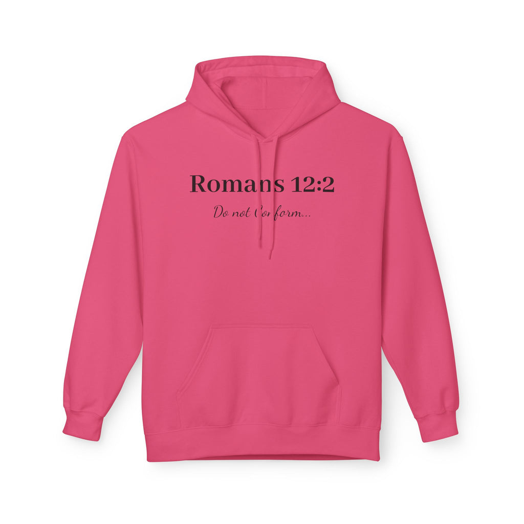 Romans 12:2 Hoodie — "Do not conform" Christian Faith Pullover