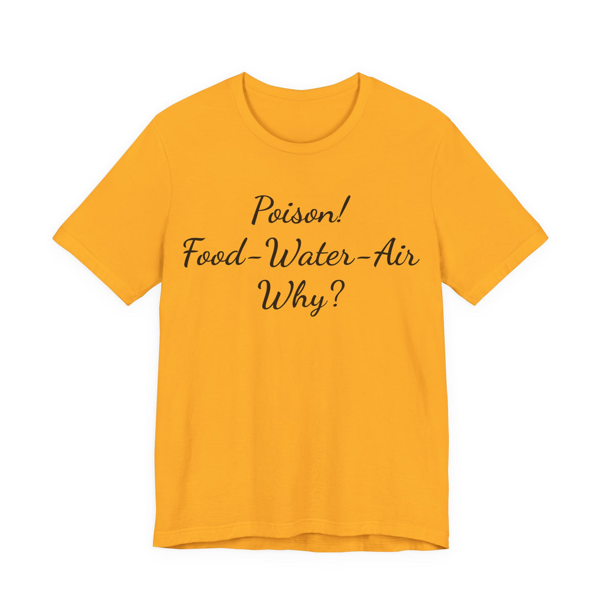 T‑Shirt — "Poisson! Food‑Water‑Air Why?" Script Graphic Tee