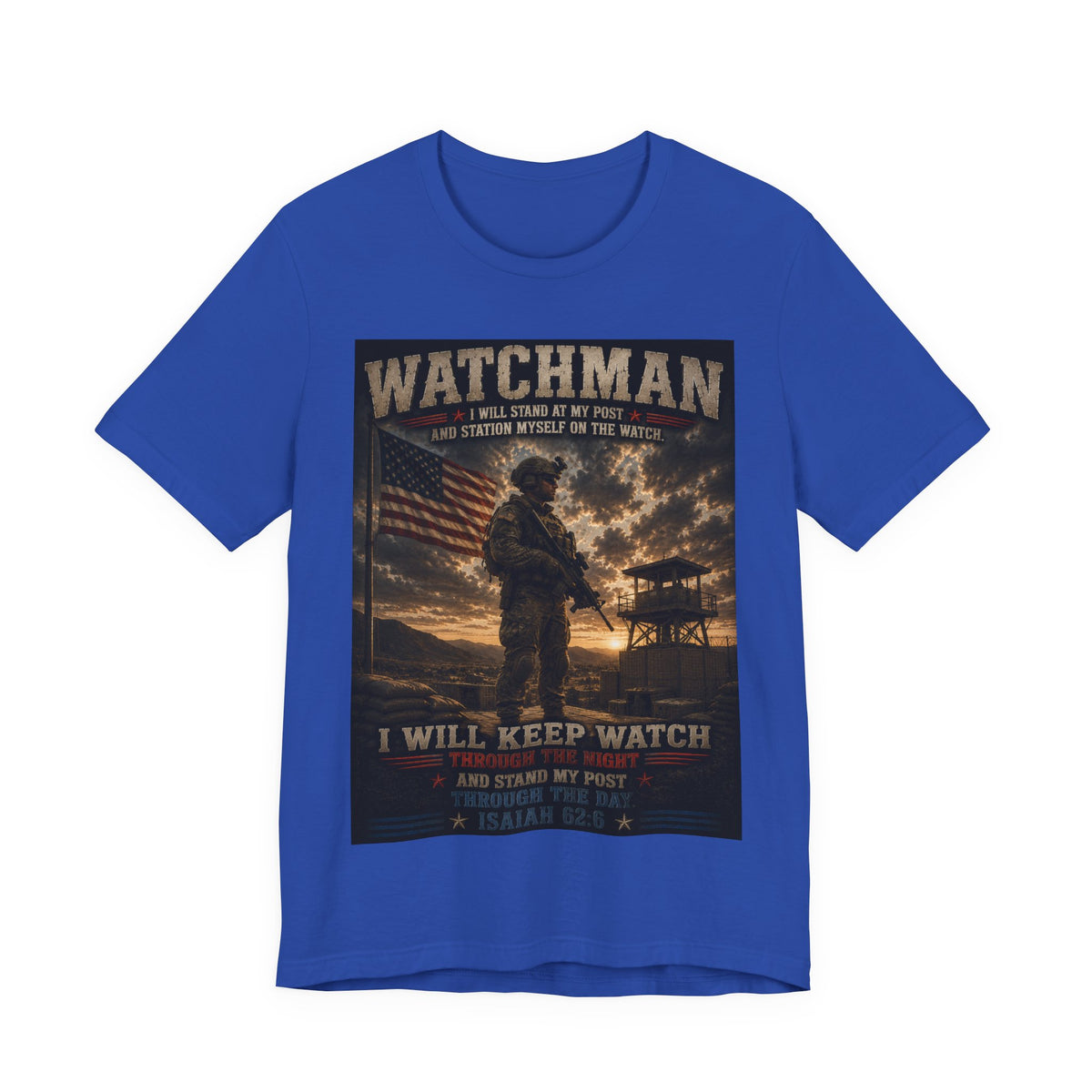 Watchman Military Tribute T-Shirt — "I Will Keep Watch" Patriotic Veteran Tee