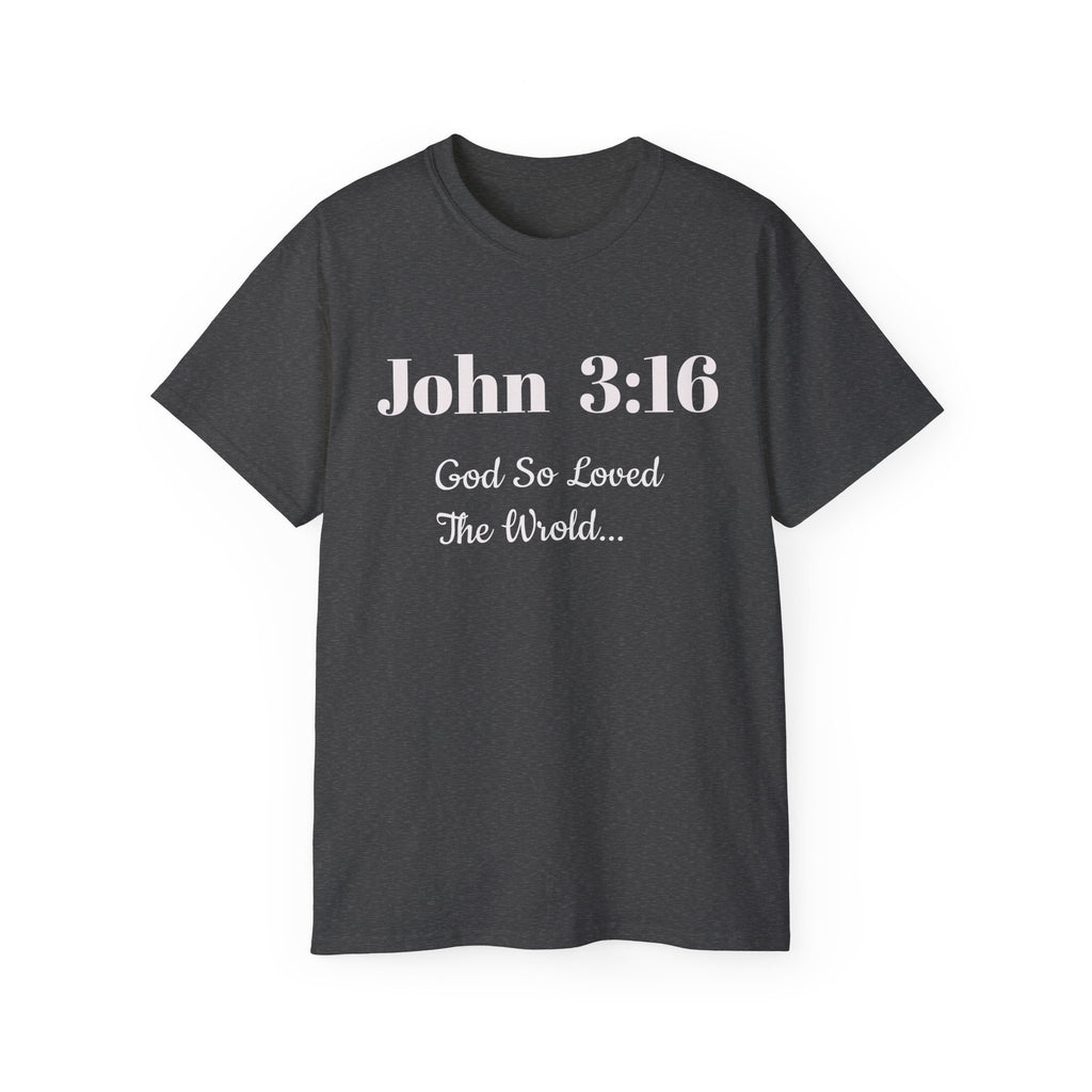 John 3:16 T‑Shirt — "God So Loved the World" Christian Tee