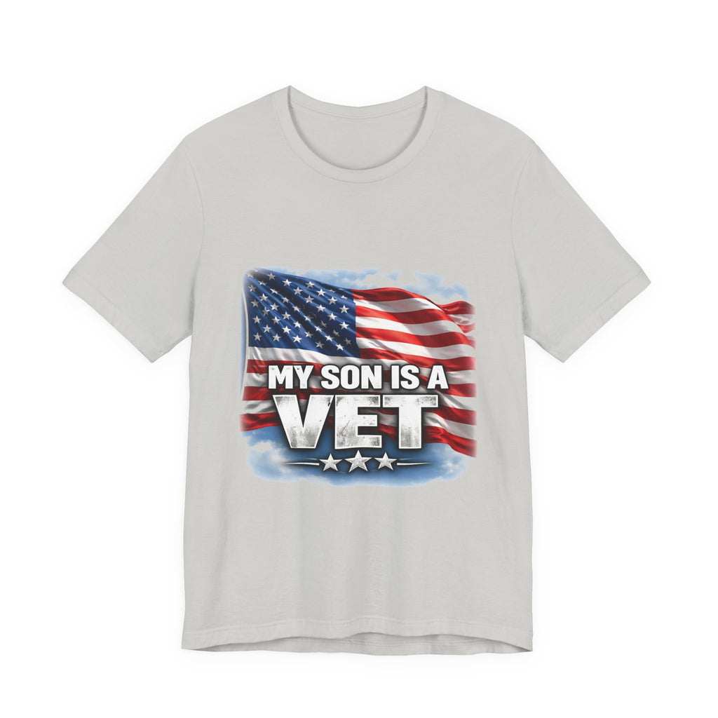 My Son is a vet!  Unisex Jersey Short Sleeve Tee