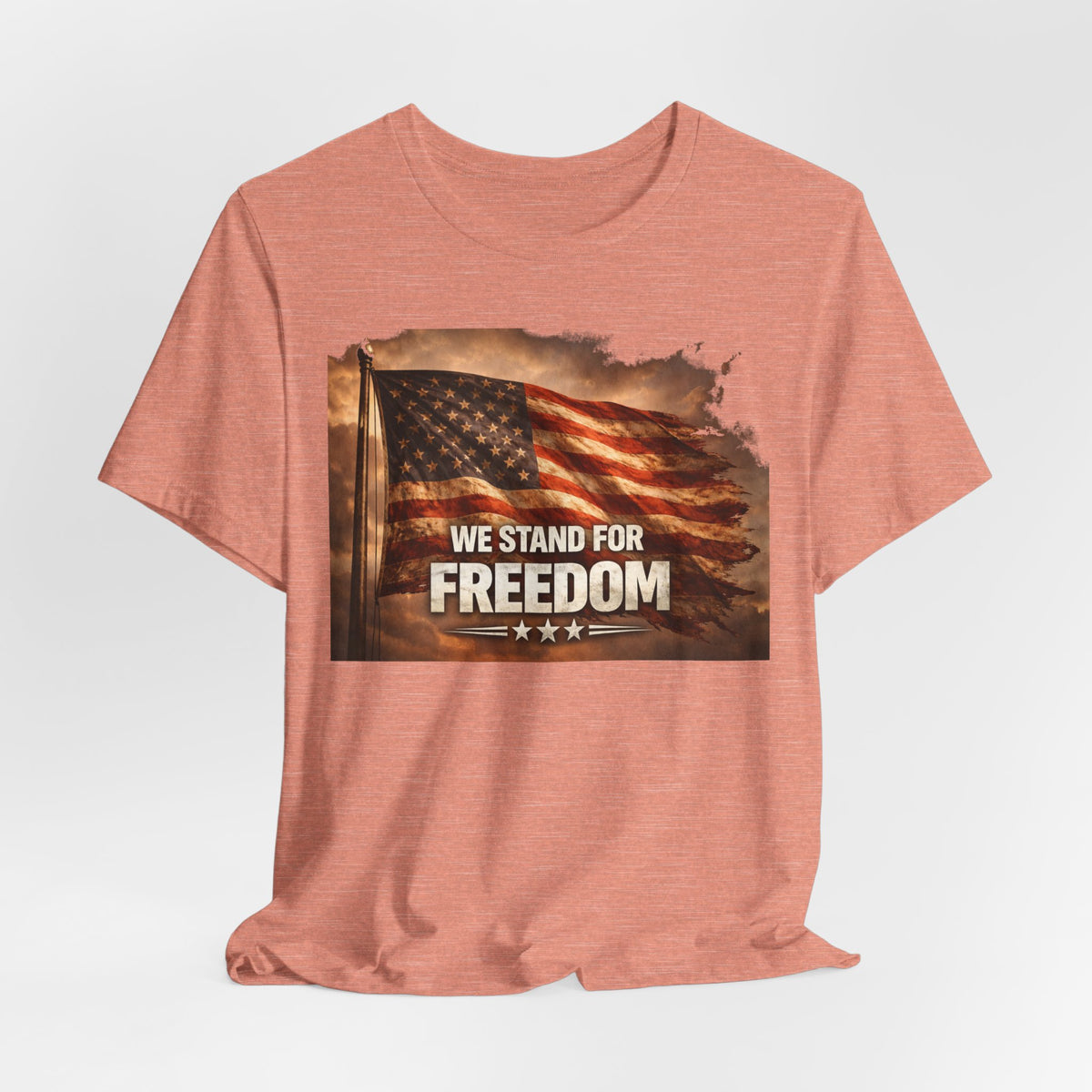 We Stand for Freedom T‑Shirt — Patriotic American Flag Tee (Veterans Day, 4th of July)