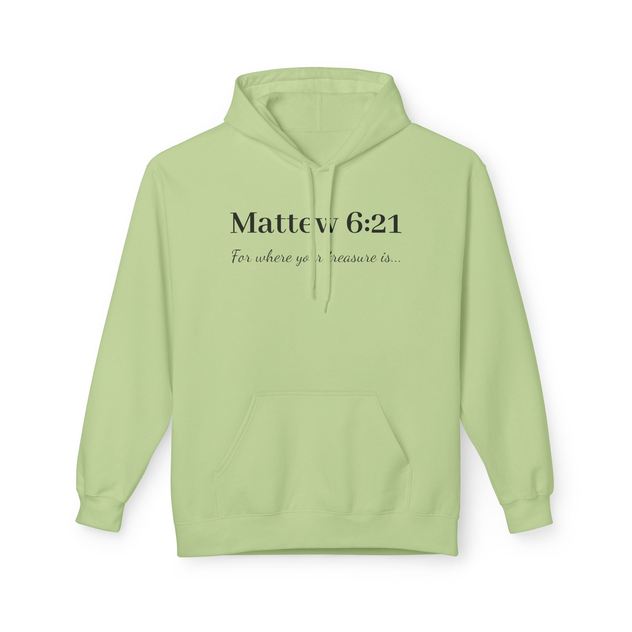 Matthew 6:21 Hoodie — "For where your treasure is" Christian Scripture Pullover