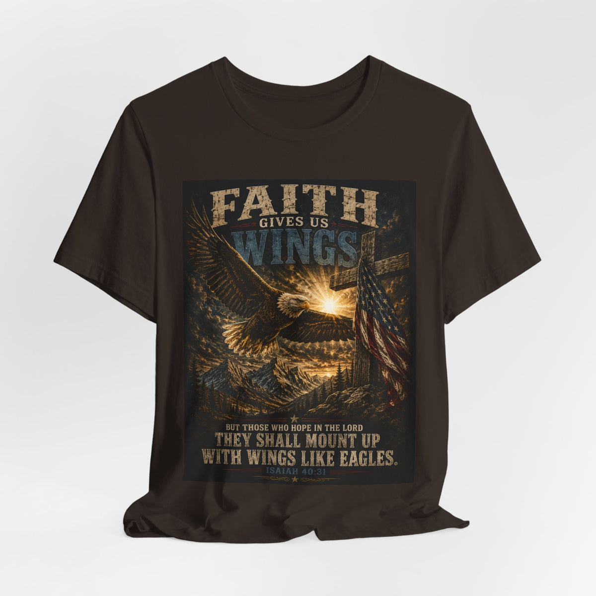 Faith Gives Us Wings Eagle T-Shirt — Biblical Isaiah 40:31 Inspirational Tee