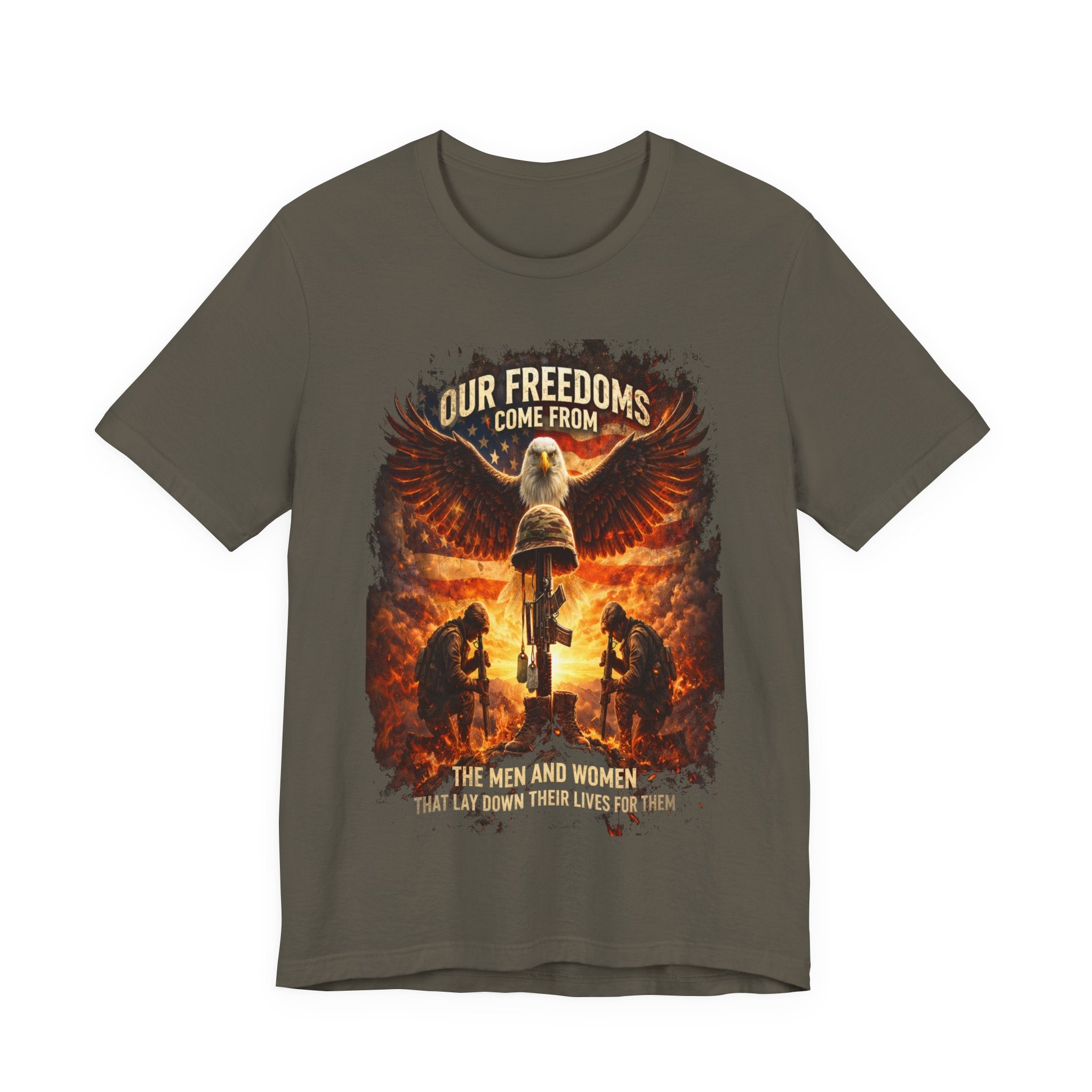 Our Freedoms Come From Military Tribute T-Shirt